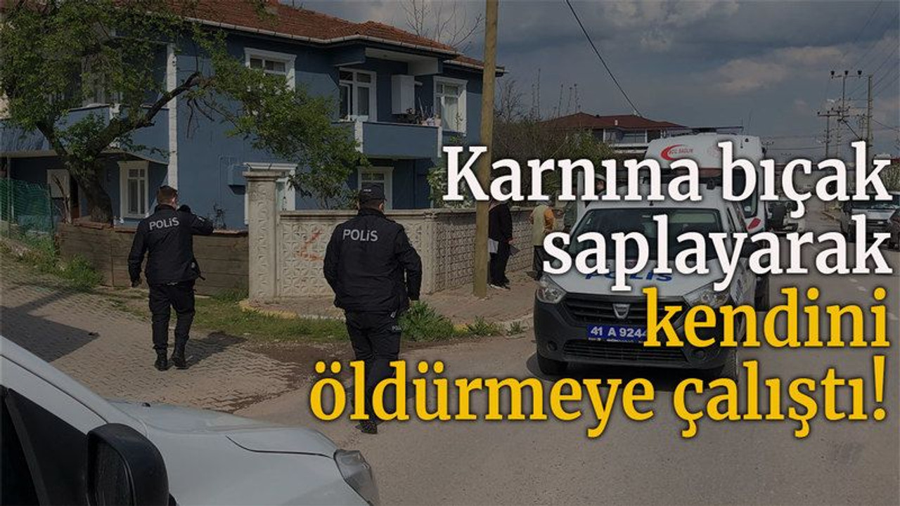 Karnına bıçak saplayarak kendini öldürmeye çalıştı!
